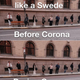 Image for article titled Sweden’s very different approach to Covid-19